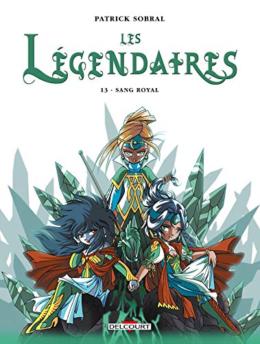 Les Légendaires, Tome 13 : Sang royal von Éditions Delcourt