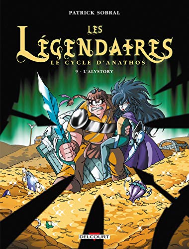 Les Légendaires T09: Le Cycle d'Anathos : L'Alystory