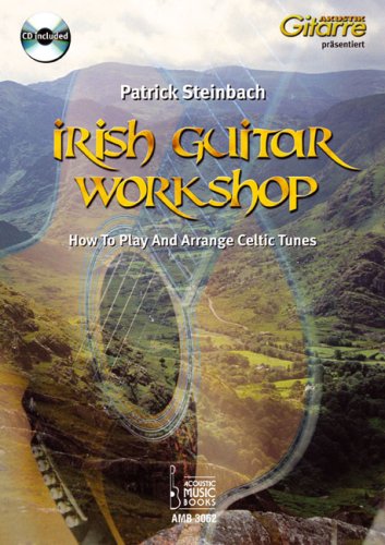 Irish Guitar Workshop: How To Play And Arrange Celtic Tunes