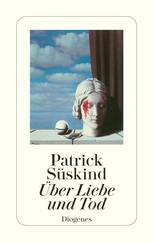 Über Liebe und Tod (detebe) von Diogenes Verlag AG