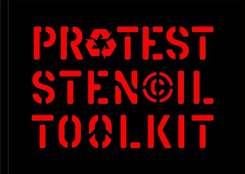 Protest Stencil Toolkit: Revised edition von Laurence King