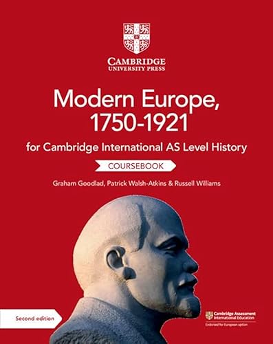 Cambridge International as Level History Modern Europe, 1750-1921 Coursebook