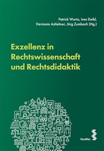 Exzellenz in Rechtswissenschaft und Rechtsdidaktik von facultas