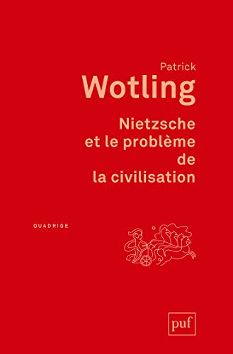 Nietzsche et le problème de la civilisation: Préface inédite von PUF