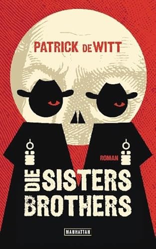 Die Sisters Brothers: Roman Die Sisters Brothers: Roman