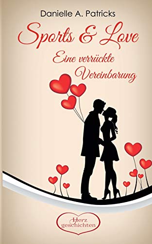 Sports & Love: Eine verrückte Vereinbarung