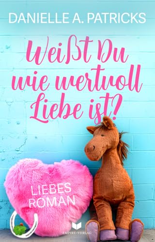 Weißt du wie wertvoll Liebe ist? (Hoffnung für die Liebe) von Empire-Verlag (Nova MD)