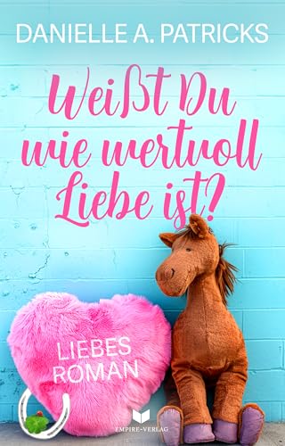 Weißt du wie wertvoll Liebe ist? (Hoffnung für die Liebe)