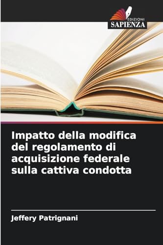 Impatto della modifica del regolamento di acquisizione federale sulla cattiva condotta von Edizioni Sapienza