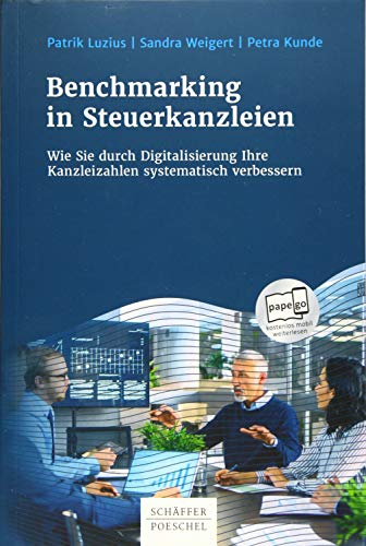 Benchmarking in Steuerkanzleien: Wie Sie durch Digitalisierung Ihre Kanzleizahlen systematisch verbessern