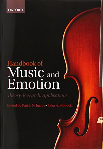 Handbook of Music and Emotion: Theory, Research, Applications von Oxford University Press