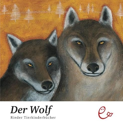Der Wolf (Rieder Tierkinderbücher)