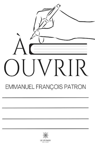 À ouvrir von LE LYS BLEU EDITIONS SAS