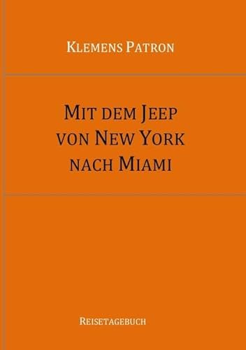 Mit dem Jeep von New York nach Miami: 3500 Kilometer mit dem Auto die Ostküste der USA entlang.