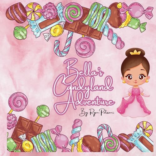 Bella's Candyland Adventure: Creative Coloring Book Pages Exploring a Journey to Candyland for Children Ages 3-12 von Independently published