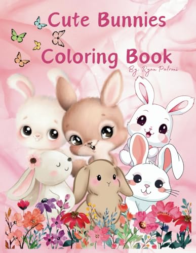 Cute Bunnies Coloring Book: Simple and Bold | Adorable Bunnies | Children Ages 3-12 von Independently published
