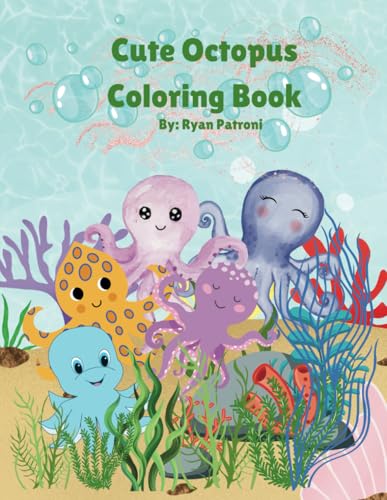 Cute Octopus Coloring Book: Simple and Bold | Underwater Coloring Fun | Ages 3-12 von Independently published