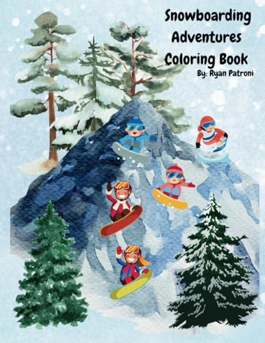 Snowboarding Adventures Coloring Book: Simple and Bold | Easy Large Images | Children Ages 3-12 Snowboarding Adventures Coloring Book: Simple and Bold | Easy Large Images | Children Ages 3-12 von Independently published