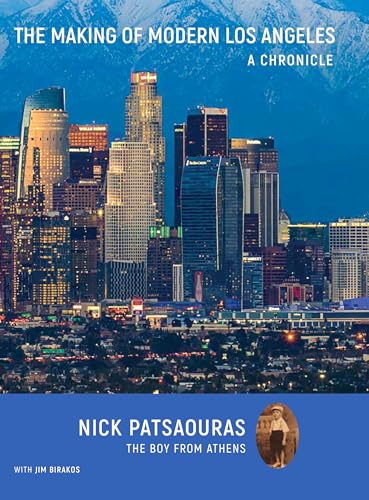 The Making of Modern Los Angeles: A Chronicle The Making of Modern Los Angeles: A Chronicle von Oro Editions