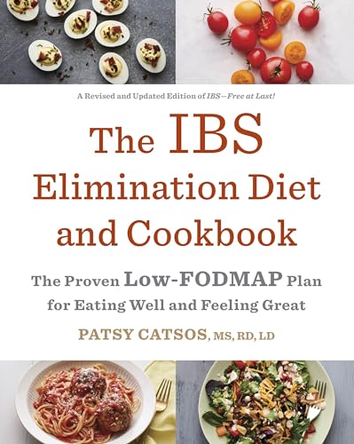 The IBS Elimination Diet and Cookbook: The Proven Low-FODMAP Plan for Eating Well and Feeling Great von CROWN