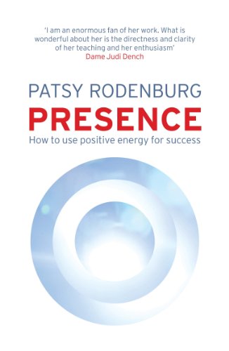 Presence: How to Use Positive Energy for Success in Every Situation von Penguin