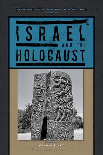 Israel and the Holocaust (Perspectives on the Holocaust) von Bloomsbury
