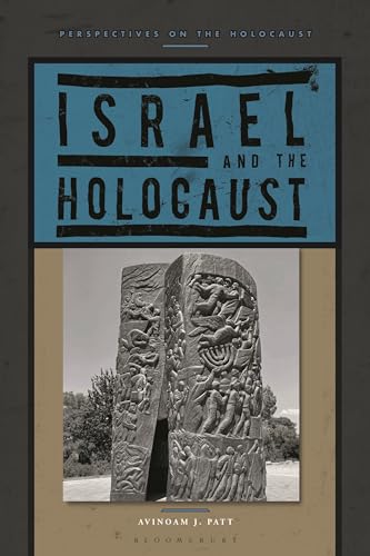 Israel and the Holocaust (Perspectives on the Holocaust)