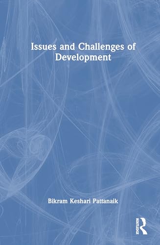 Issues and Challenges of Development von Routledge India