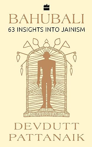 Bahubali: 63 Insights into Jainism (Available in Hindi as Tirthankar) Bahubali: 63 Insights into Jainism (Available in Hindi as Tirthankar)