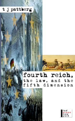 Fourth Reich, The Law, And The Fifth Dimension: Oppression In Germany