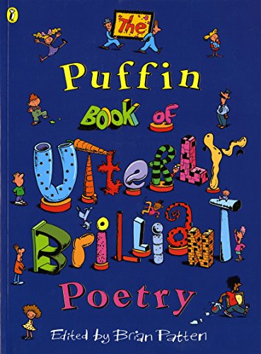 The Puffin Book of Utterly Brilliant Poetry (Puffin Poetry) von Puffin