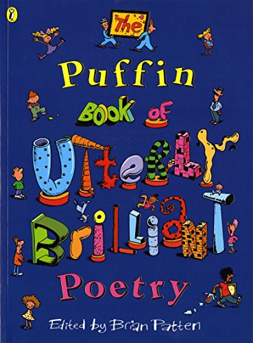 The Puffin Book of Utterly Brilliant Poetry (Puffin Poetry)