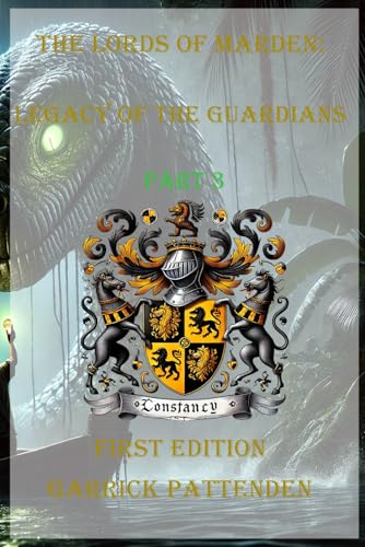 The Lords of Marden: Legacy of the Guardians – Part 3 (The Lords of Marden Series, Band 3) The Lords of Marden: Legacy of the Guardians – Part 3 (The Lords of Marden Series, Band 3) von ISBN Canada - Library and Archives Canada