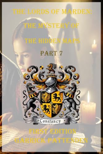 The Lords of Marden: The Mystery of the Hidden Maps - Part 7 (The Lords of Marden Series, Band 7) von ISBN Canada - Library and Archives Canada