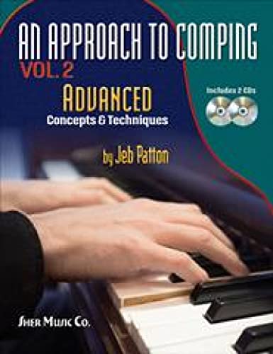 An Approach to Comping Vol.2: Advanced Concepts & Techniques