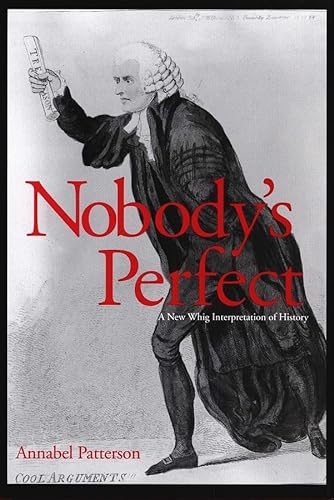 Nobody's Perfect: A New Whig Interpretation of History von Yale University Press