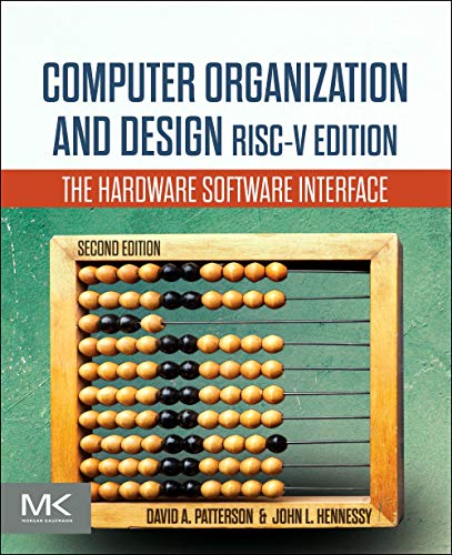 Computer Organization and Design RISC-V Edition: The Hardware Software Interface (The Morgan Kaufmann Series in Computer Architecture and Design) von Morgan Kaufmann