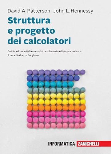 Struttura e progetto dei calcolatori. Con e-book von Zanichelli