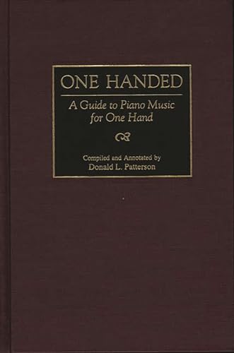 One Handed: A Guide to Piano Music for One Hand (Music Reference Collection) von Greenwood