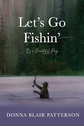 Let's Go Fishin': It's a Beautiful Day von Resource Publications