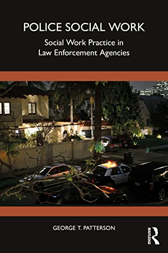 Police Social Work: Social Work Practice in Law Enforcement Agencies von Routledge