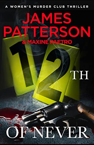 12th of Never: A serial killer awakes... (Women’s Murder Club 12) von Arrow