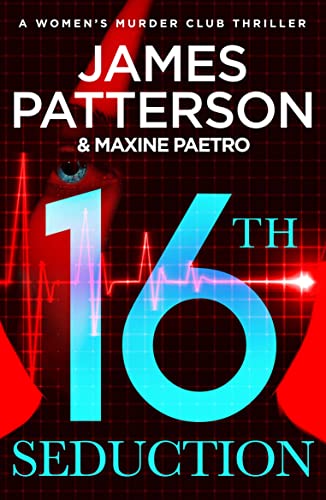 16th Seduction: A heart-stopping disease - or something more sinister? (Women’s Murder Club 16)