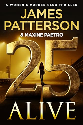 25 Alive: (Women’s Murder Club 25) von Century