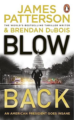 Blowback: A president in turmoil. A deadly motive.