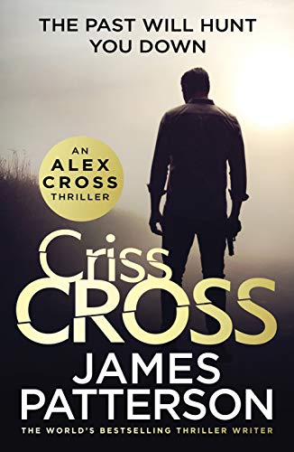 Criss Cross: (Alex Cross 27) von Century