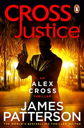 Cross Justice: (Alex Cross 23) von Arrow