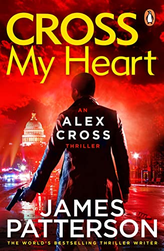 Cross My Heart: (Alex Cross 21) von Arrow