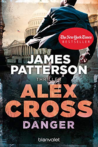 Danger - Alex Cross 25: Thriller von Blanvalet Taschenbuch Verlag