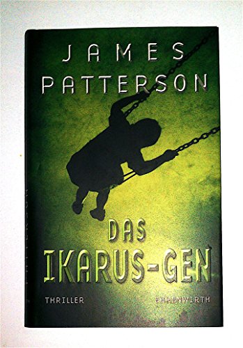Das Ikarus-Gen: Thriller (Ehrenwirth Belletristik)
